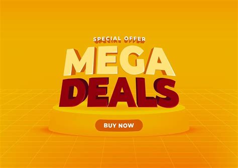 Mega Deals .